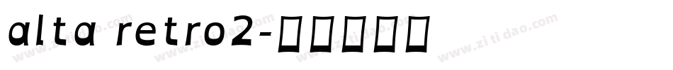 alta retro2字体转换